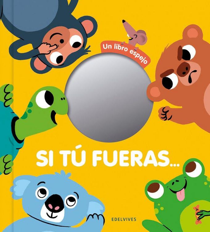 Produktbild: Si tu fueras-- : un libro espejo