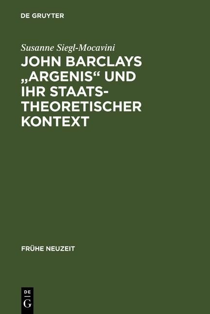 Produktbild: John Barclays "Argenis" und ihr staatstheoretischer Kontext
