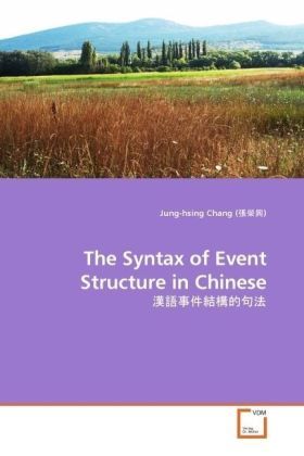 Produktbild: Chang (&iquest;&iquest;&iquest;), J: The Syntax of Event Structure in Chinese