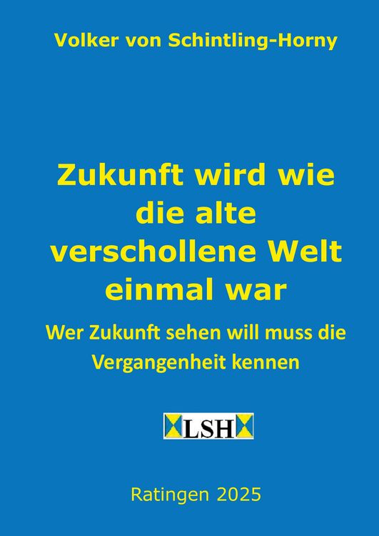 Produktbild: Zukunft wird wie die alte verschollene Welt einmal war