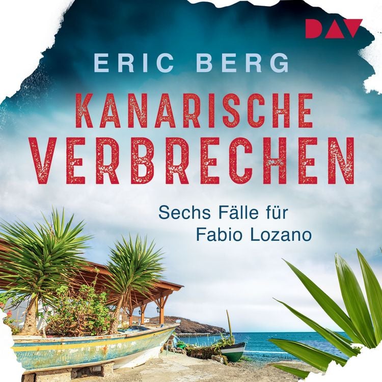 Produktbild: Kanarische Verbrechen. Sechs F&auml;lle f&uuml;r Fabio Lozano