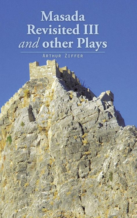 Produktbild: Masada Revisited III and other Plays