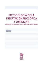 Produktbild: Metodolog&iacute;a de la disertaci&oacute;n filos&oacute;fica y jur&iacute;dica II. Enfoque pedag&oacute;gico y dise&ntilde;o instruccional