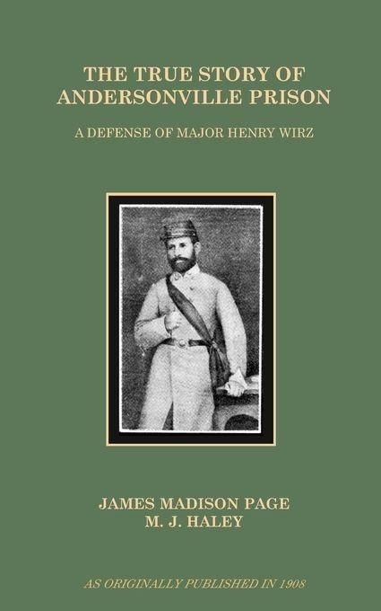 Produktbild: The True Story of Andersonville Prison