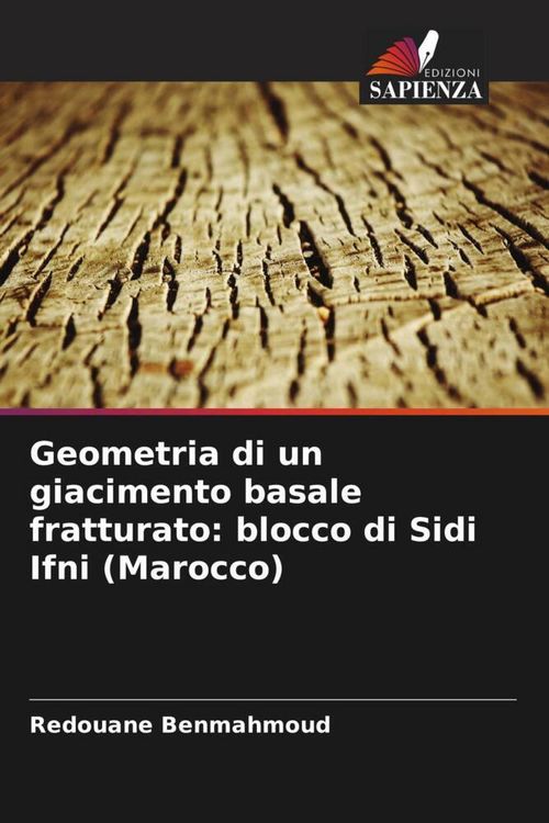Produktbild: Geometria di un giacimento basale fratturato: blocco di Sidi Ifni (Marocco)