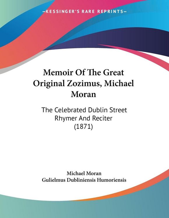 Produktbild: Memoir Of The Great Original Zozimus, Michael Moran