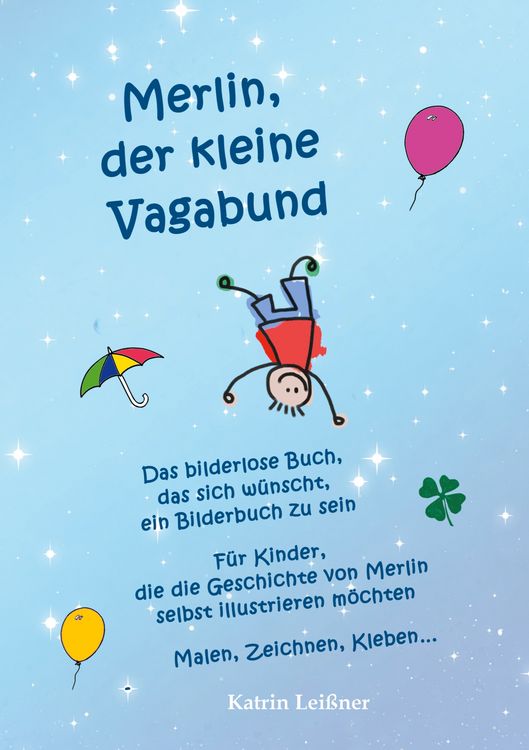 Produktbild: Merlin, der kleine Vagabund - Das bilderlose Buch, das sich w&uuml;nscht, ein Bilderbuch zu sein
