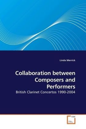 Produktbild: Merrick, L: Collaboration between Composers and Performers