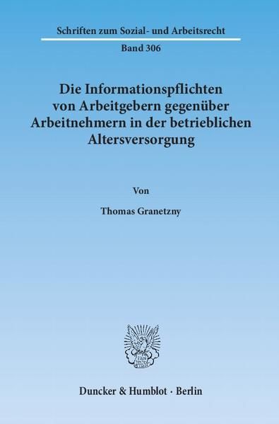 Produktbild: Die Informationspflichten von Arbeitgebern gegen&uuml;ber Arbeitnehmern in der betrieblichen Altersversorgung.