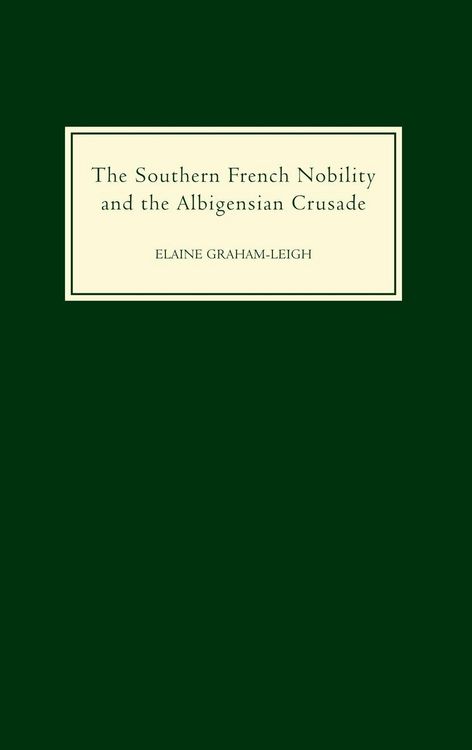 Produktbild: The Southern French Nobility and the Albigensian Crusade