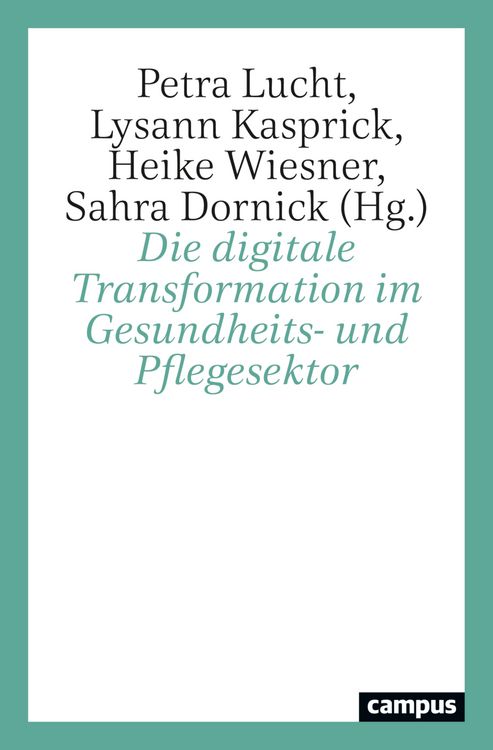 Produktbild: Die digitale Transformation im Gesundheits- und Pflegesektor