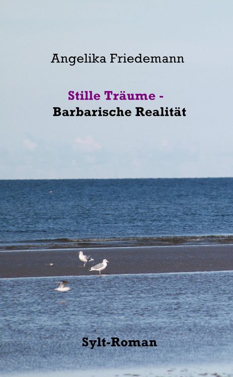 Produktbild: Stille Tr&auml;ume - Barbarische Realit&auml;t