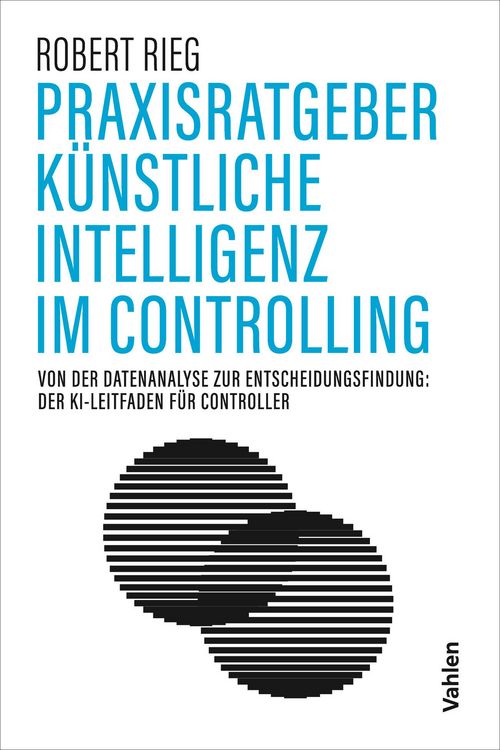 Produktbild: Praxisratgeber K&uuml;nstliche Intelligenz im Controlling