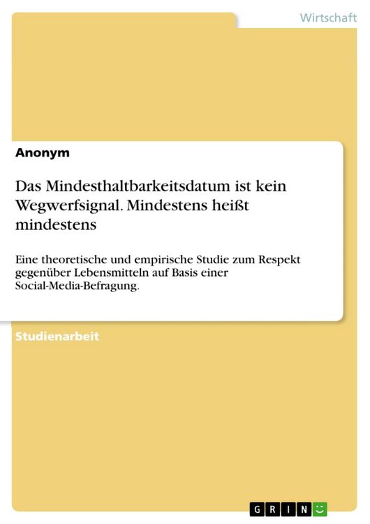 Produktbild: Das Mindesthaltbarkeitsdatum ist kein Wegwerfsignal. Mindestens hei&szlig;t mindestens