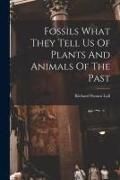Produktbild: Fossils What They Tell Us Of Plants And Animals Of The Past