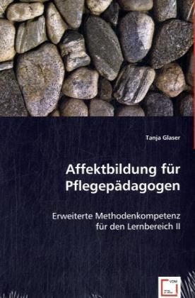 Produktbild: Glaser, T: Affektbildung f&uuml;r Pflegep&auml;dagogen
