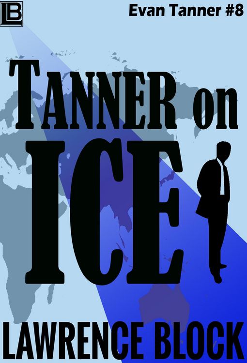 Produktbild: Tanner On Ice (Adventures of Evan Tanner, #8)