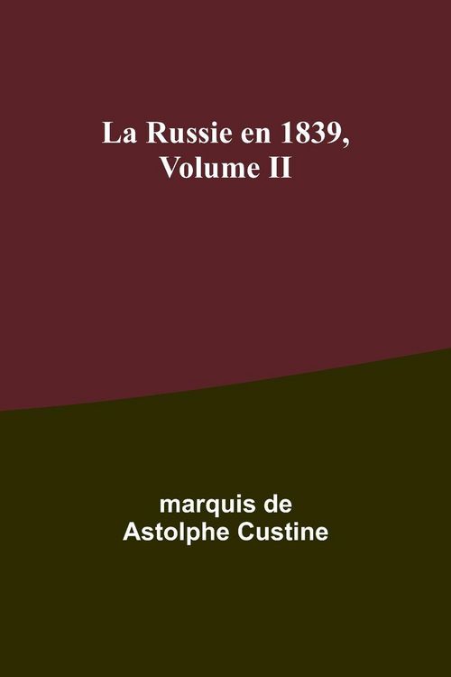 Produktbild: La Russie en 1839, Volume II