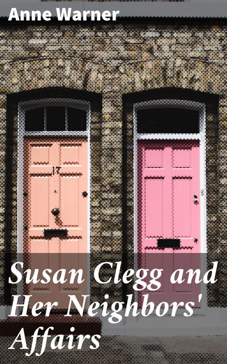 Produktbild: Susan Clegg and Her Neighbors' Affairs