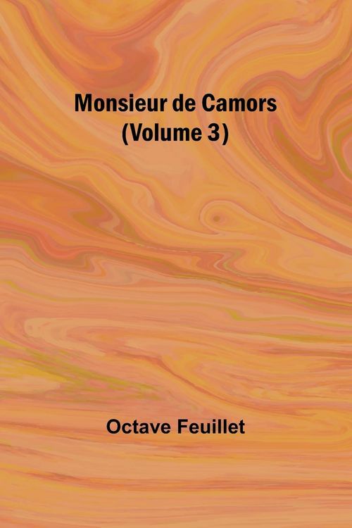Produktbild: Monsieur de Camors (Volume 3)
