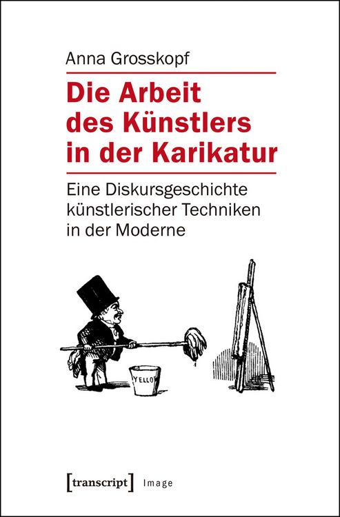 Produktbild: Die Arbeit des K&uuml;nstlers in der Karikatur