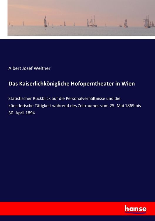 Produktbild: Das Kaiserlichk&ouml;nigliche Hofoperntheater in Wien