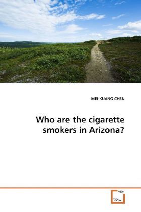 Produktbild: CHEN, M: Who are the cigarette smokers in Arizona?