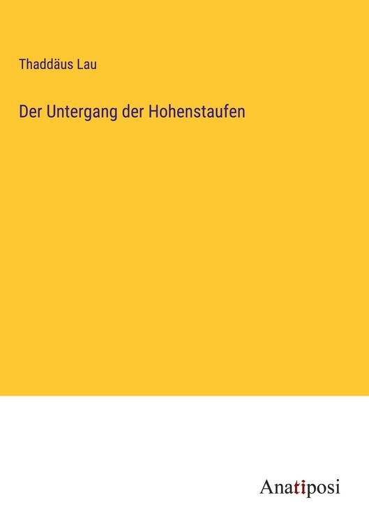 Produktbild: Der Untergang der Hohenstaufen