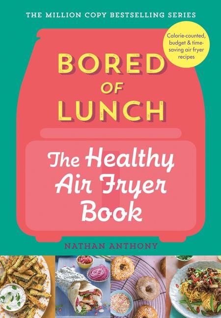Produktbild: Bored of Lunch: The Healthy Air Fryer Book