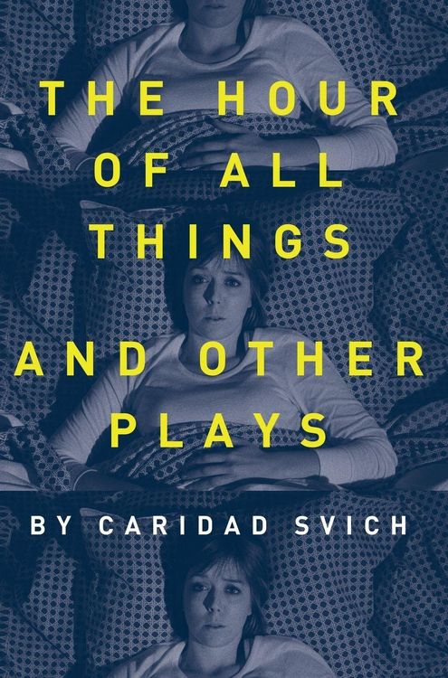 Produktbild: The Hour of All Things and Other Plays