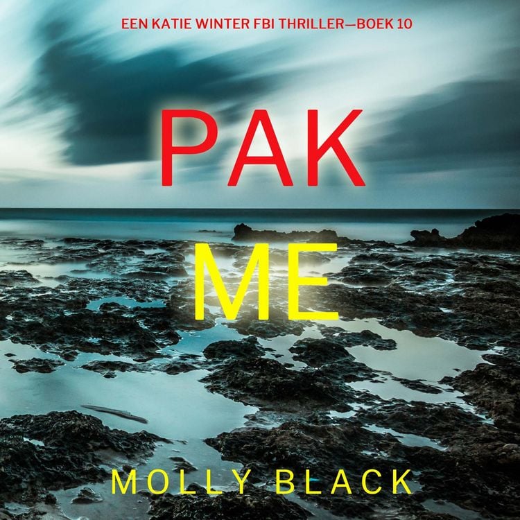 Produktbild: Pak Me (Een Katie Winter FBI Thriller&mdash;Boek 10)
