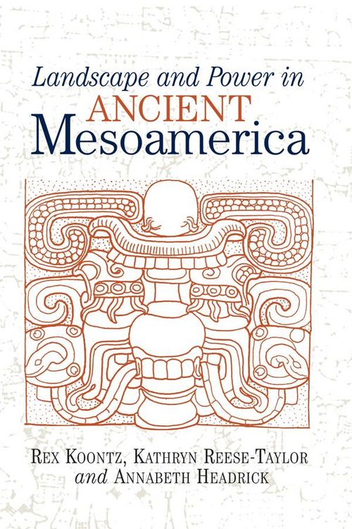 Produktbild: Landscape And Power In Ancient Mesoamerica