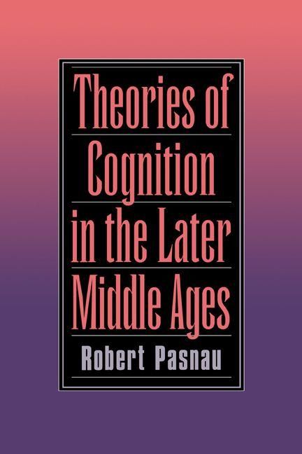 Produktbild: Theories of Cognition in the Later Middle Ages