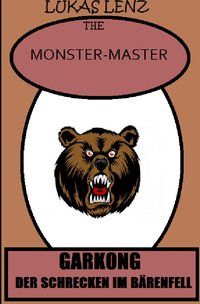 Produktbild: The Monster-Master / Garkong, der Schrecken im B&auml;renfell