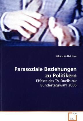 Produktbild: Hoffrichter, U: Parasoziale Beziehungen zu Politikern