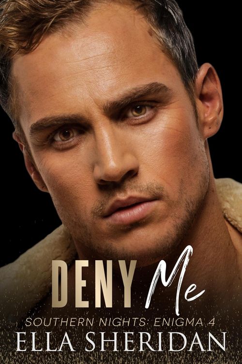 Produktbild: Deny Me (Southern Nights: Enigma, #4)