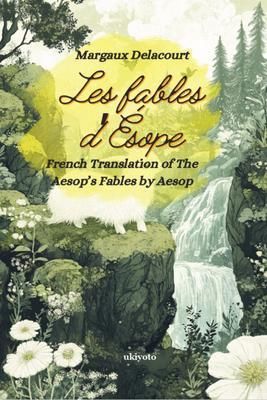 Produktbild: Les fables d'&Eacute;sope | French Version of Aesop's Fables