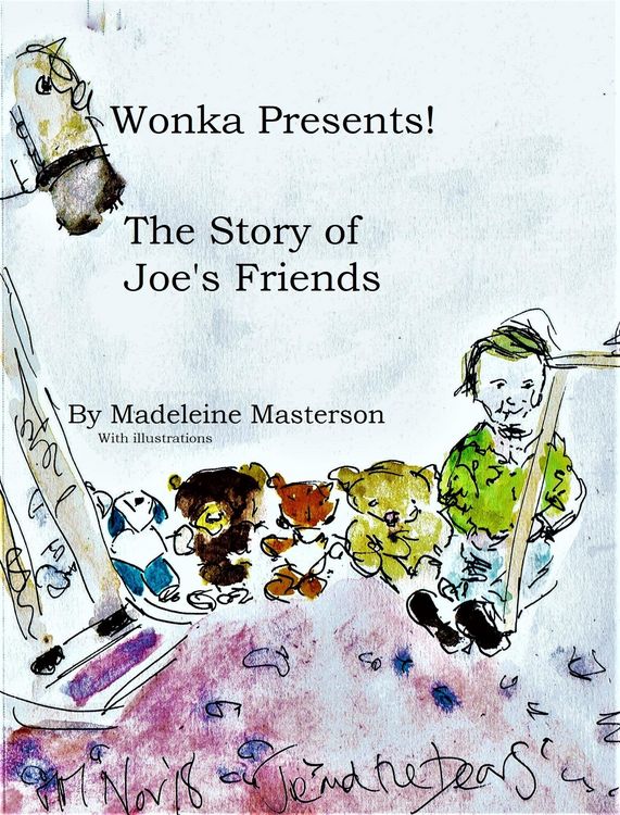 Produktbild: Wonka Presents! The Story of Joe's Friends (The Wonka Stories, #30)