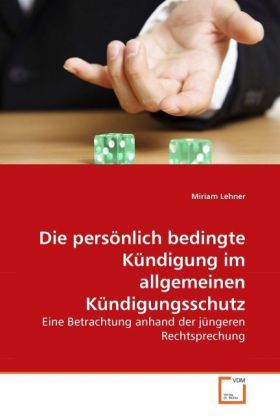 Produktbild: Lehner, M: Die pers&ouml;nlich bedingte K&uuml;ndigung im allgemeinen