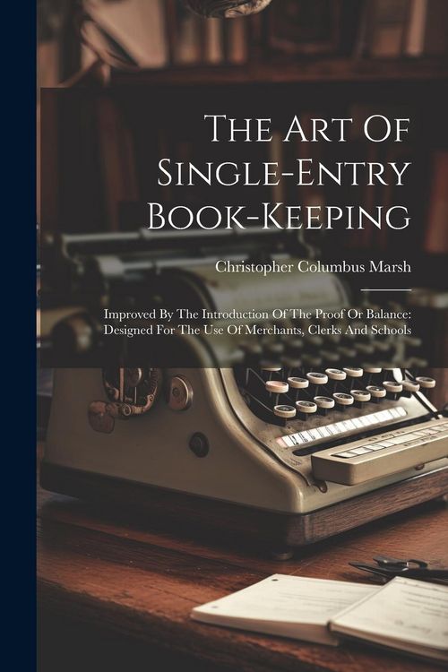 Produktbild: The Art Of Single-entry Book-keeping