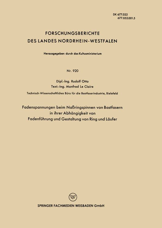 Produktbild: Fadenspannungen beim Na&szlig;ringspinnen von Bastfasern in ihrer Abh&auml;ngigkeit von Fadenf&uuml;hrung und Gestaltung von Ring und L&auml;ufer