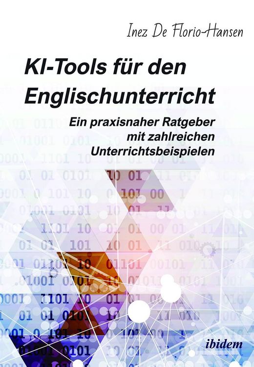 Produktbild: KI-Tools f&uuml;r den Englischunterricht: Ein praxisnaher Ratgeber mit zahlreichen Unterrichtsbeispielen