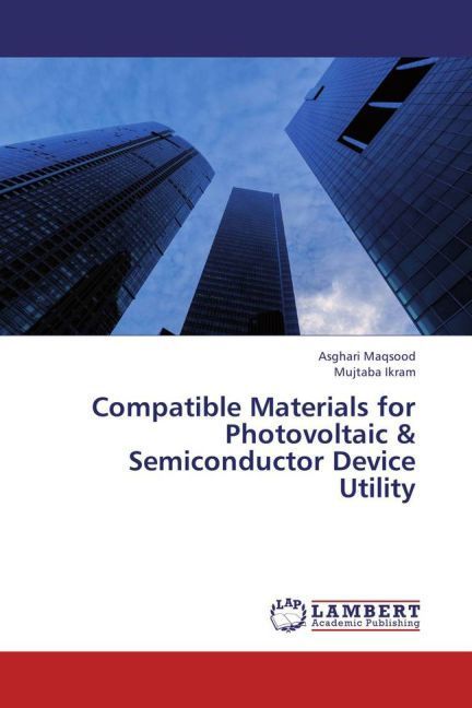 Produktbild: Maqsood, A: Compatible Materials for Photovoltaic & Semicond