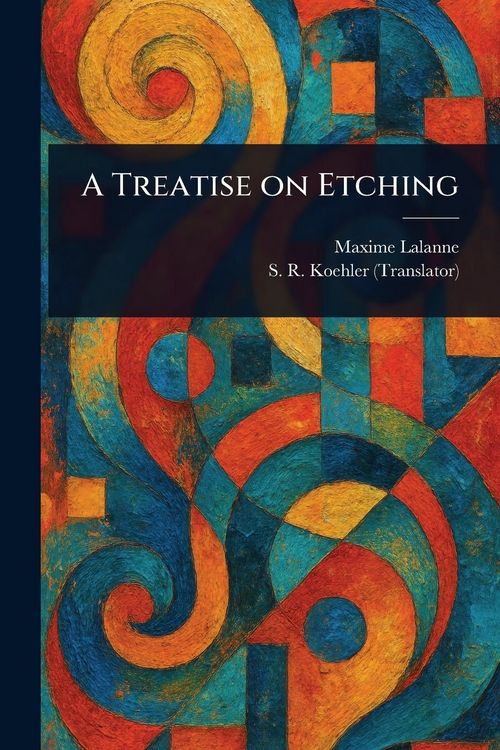 Produktbild: A Treatise on Etching