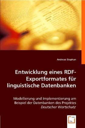Produktbild: Stephan, A: Entwicklung eines RDF-Exportformates f&uuml;r linguis
