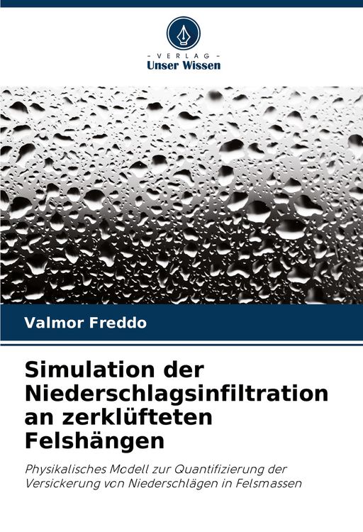 Produktbild: Simulation der Niederschlagsinfiltration an zerkl&uuml;fteten Felsh&auml;ngen