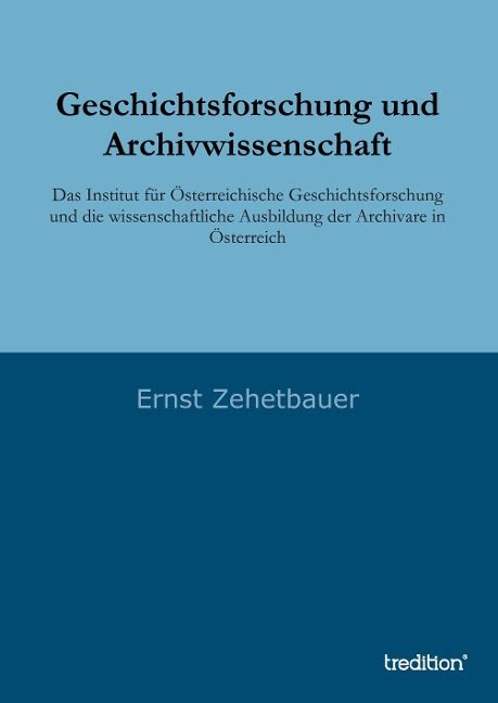 Produktbild: Geschichtsforschung und Archivwissenschaft