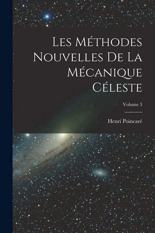 Produktbild: Les m&eacute;thodes nouvelles de la m&eacute;canique c&eacute;leste; Volume 3