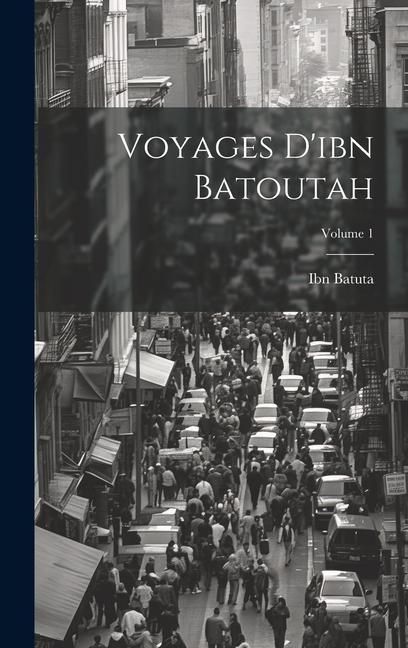 Produktbild: Voyages D'ibn Batoutah; Volume 1