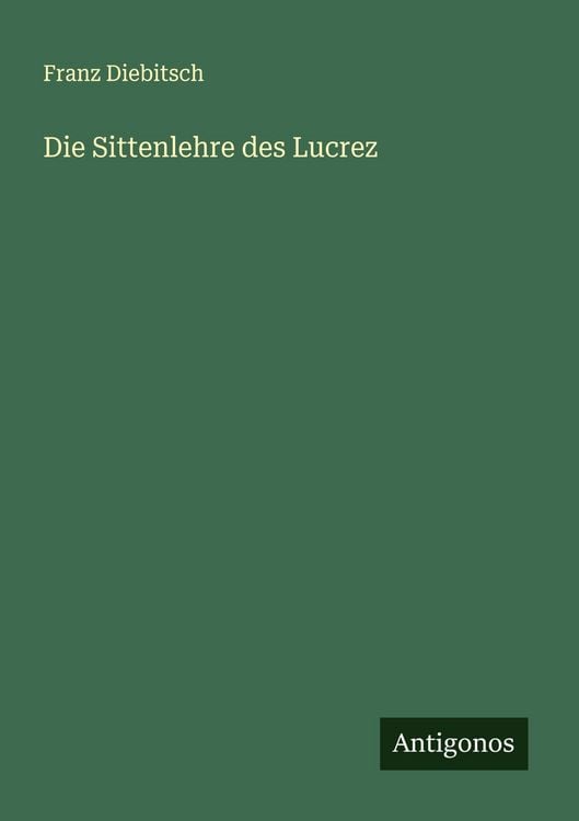 Produktbild: Die Sittenlehre des Lucrez